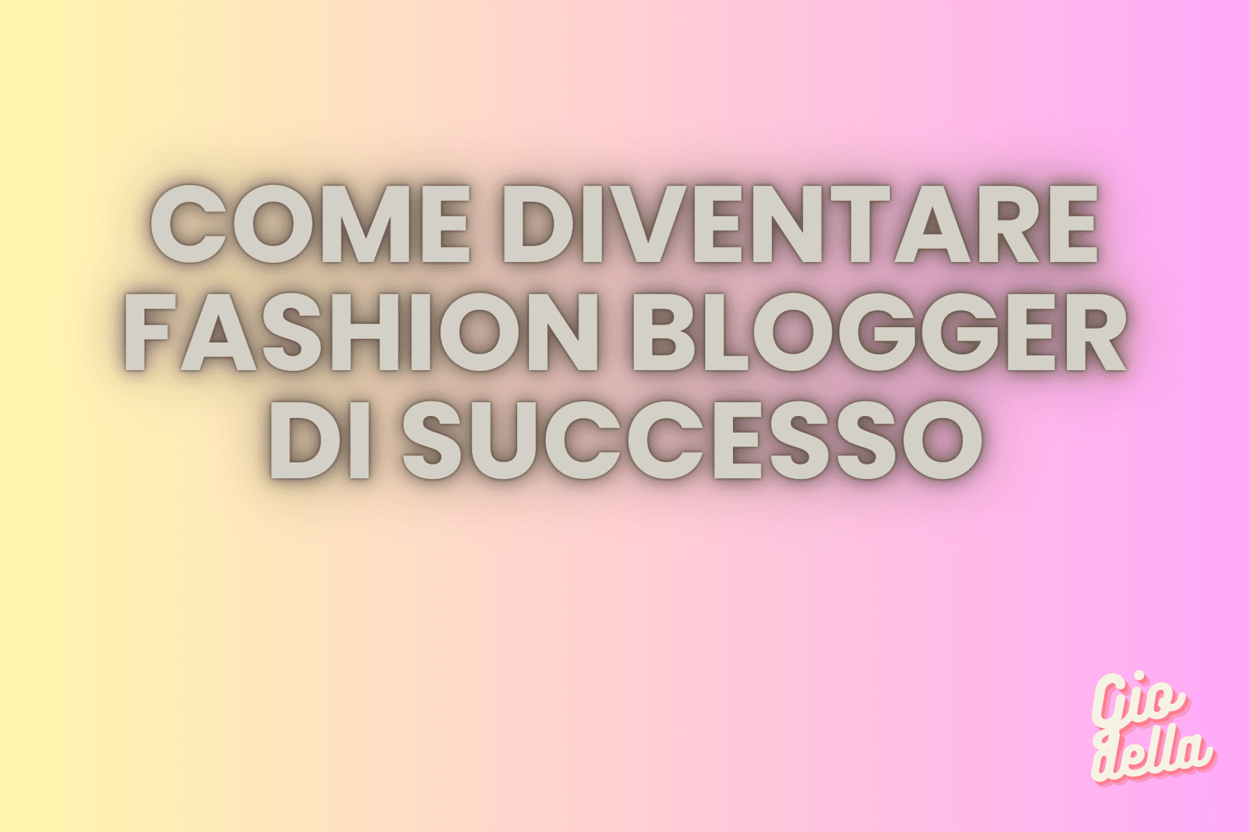 Come diventare  fashion blogger: La guida completa (2023)