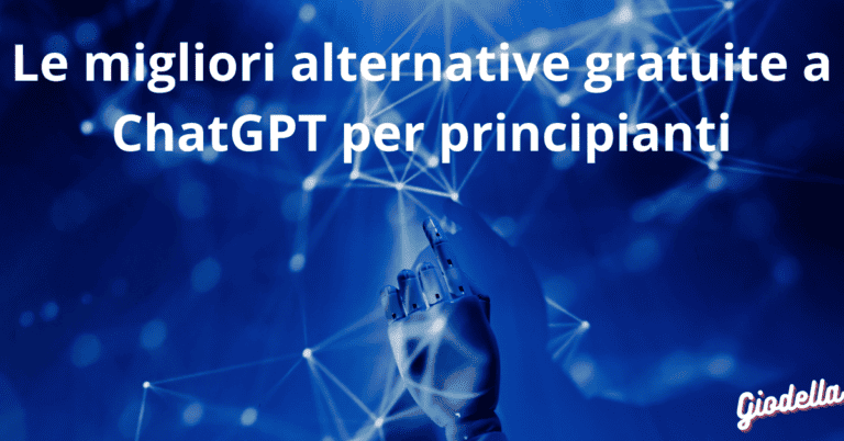 Le migliori alternative a Chat GPT gratis per principianti